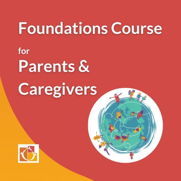 Foundations Course for Parents and Caregivers